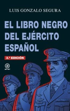 LIBRO NEGRO DEL EJERCITO ESPAÑOL,EL | SEGURALUIS GONZALO
