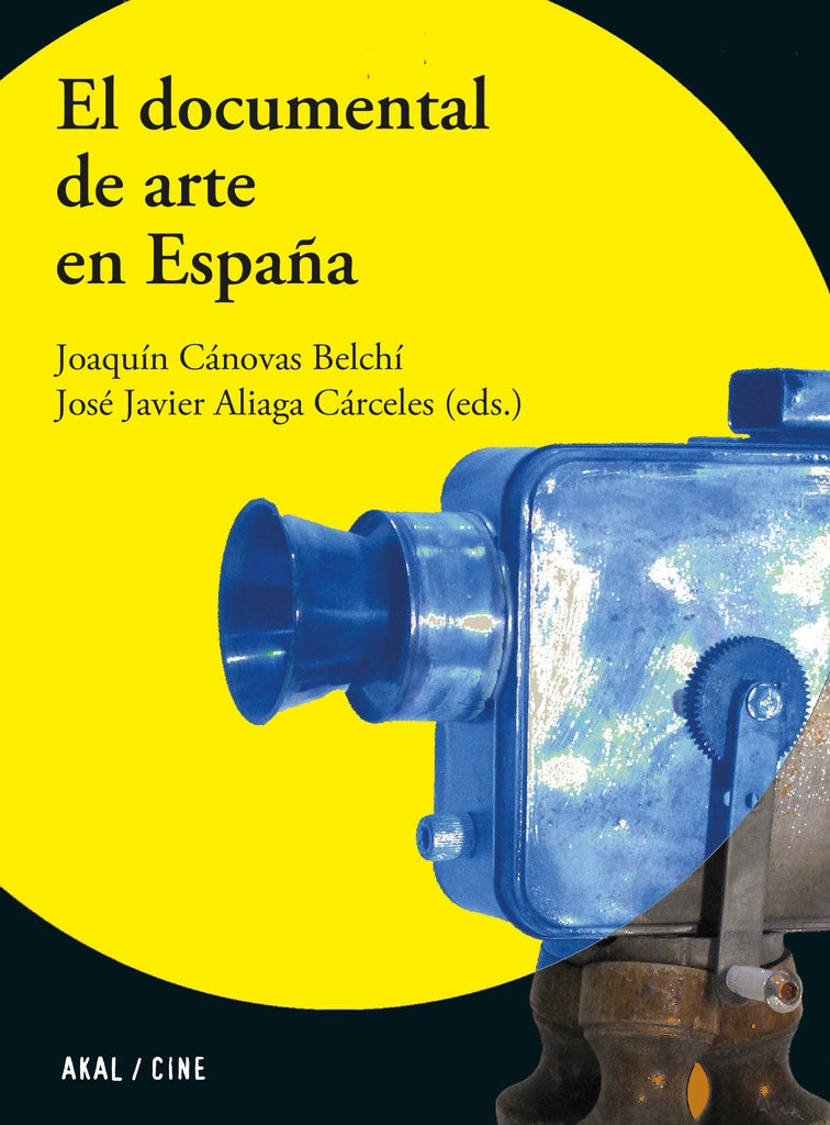 EL DOCUMENTAL DE ARTE EN ESPAÑA | CANOVASBELCHIJOAQUIN/ALIAGA CACERES