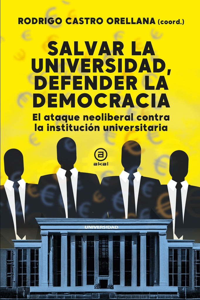 SALVAR LA UNIVERSIDAD DEFENDER LA DEMOCRACIA | CASTRO ORELLANARODRIGO