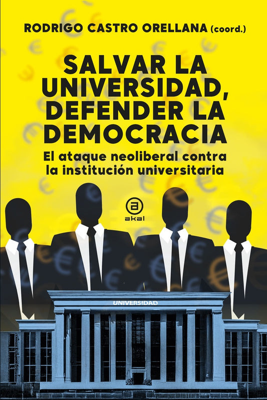 SALVAR LA UNIVERSIDAD DEFENDER LA DEMOCRACIA | CASTRO ORELLANARODRIGO
