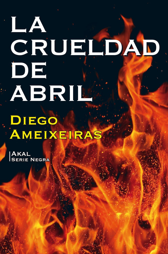 LA CRUELDAD DE ABRIL | AMEIXEIRASDIEGO
