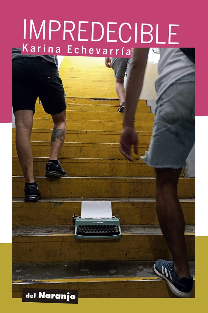 Impredecible | KARINA ECHEVARRÍA