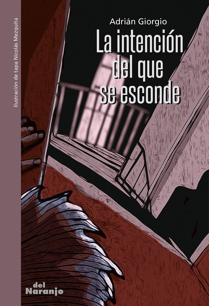 La intención del que se esconde | ADRIAN GIORGIO