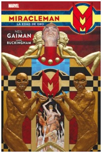 MIRACLEMAN LA EDAD DE ORO DE NEIL GAIMAN Y MARK BUCKINHAM | GAIMANNEIL/BUCKINGHAMMARK