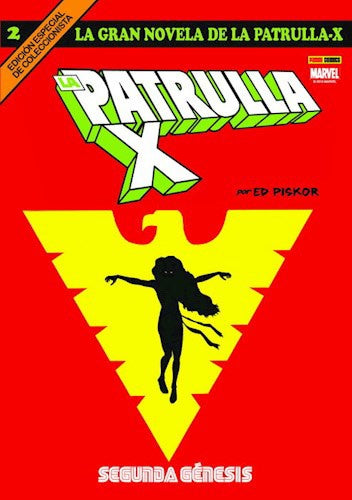LA GRAN NOVELA DE LA PATRULLA-X 2 SEGUNDA GENESIS | ED PISKOR