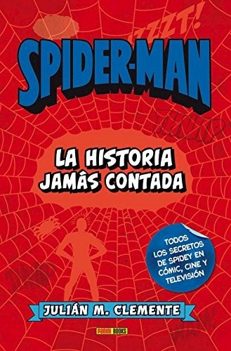 SPIDERMAN LA HISTORIA JAMAS CONTADA | CLEMENTEJULIAN M