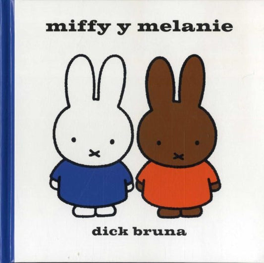 Miffy y Melanie | Dick Bruna