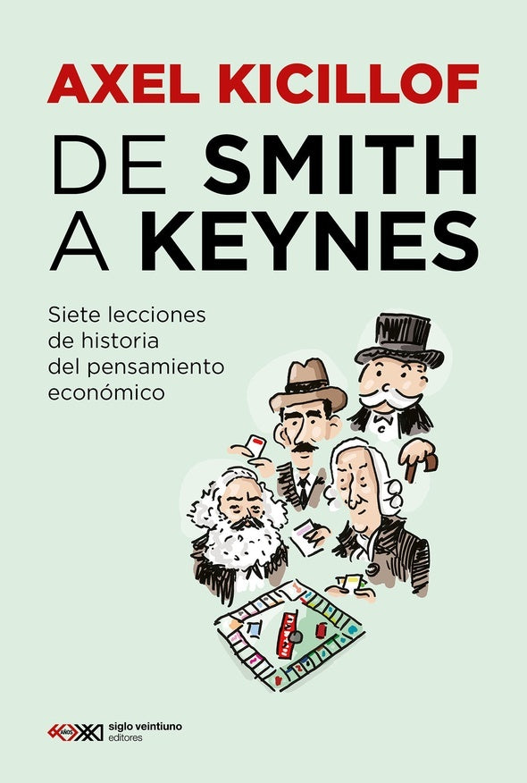De Smith a Keynes | AXEL KICILLOF