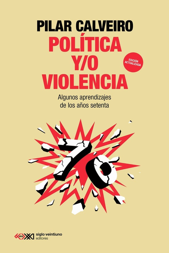Política y/o violencia | PILAR CALVEIRO