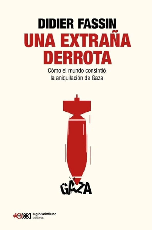 Una extraña derrota | DIDIER FASSIN