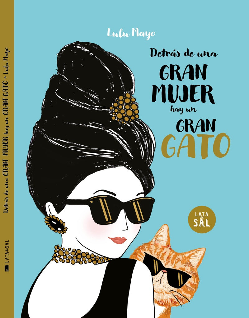 Detrás de una gran mujer hay un gran gato | LULU MAYO