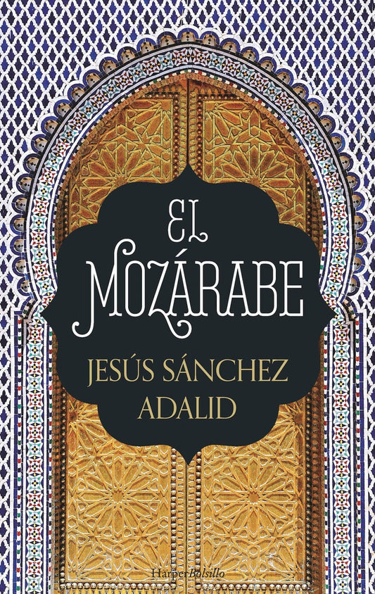 El mozárabe | Jesús Sánchez Adalid
