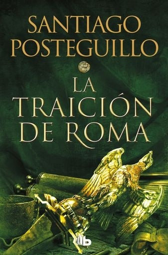 La traición de Roma. Africanus 3 | SANTIAGO POSTEGUILLO