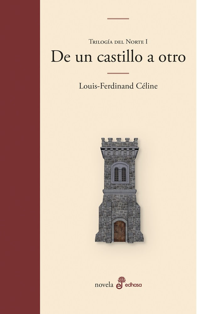 DE UN CASTILLO A OTRO | LOUIS-FERDINAND CELINE