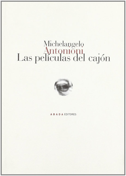 PELÍCULAS DEL CAJÓN, LAS | MICHELANGELO ANTONIONI