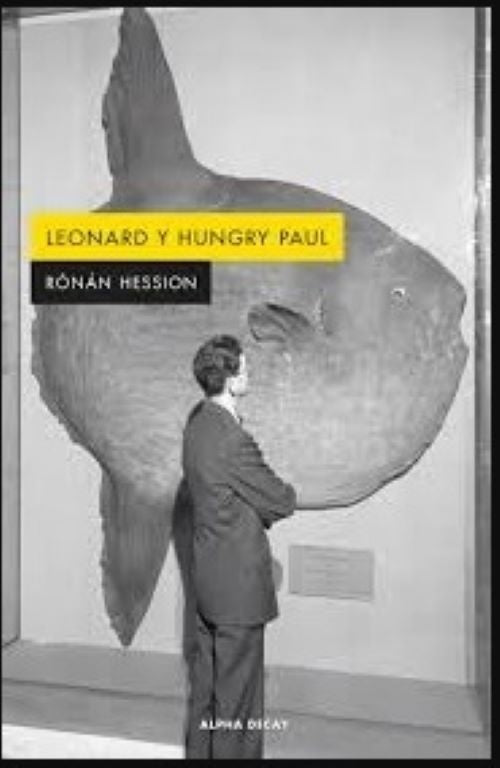 LEONARD Y HUNGRY PAUL | RÓNÁN HESSION