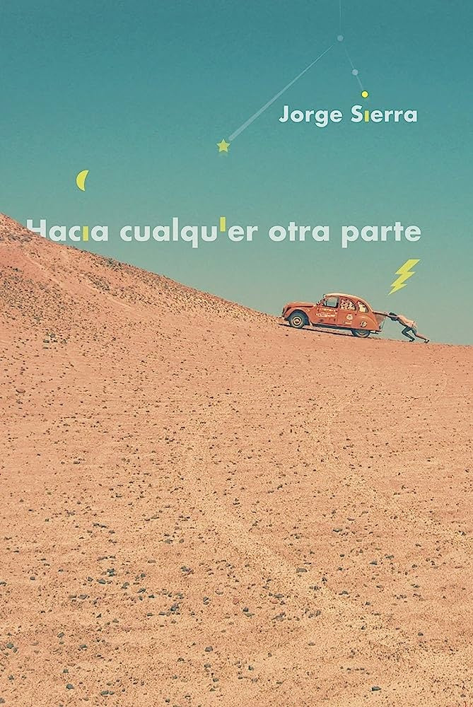 HACIA CUALQUIER PARTE | JORGESIERRA GARCÍA