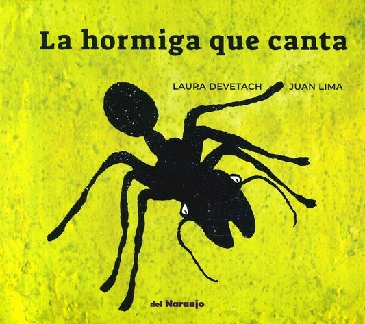 LA HORMIGA QUE CANTA | LAURADEVETACH/JUAN LIMA