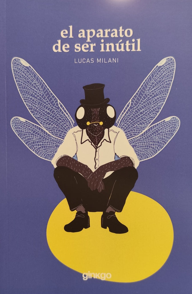 El aparato de ser inútil | LUCAS MILANI