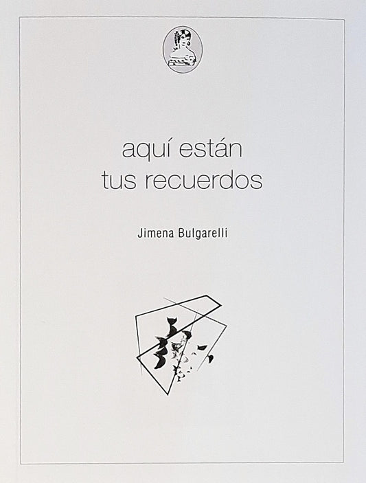 AQUÍ ESTÁN TUS RECUERDOS | JIMENA BULGARELLI