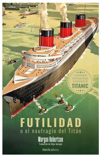 FUTILIDAD O EL NUAFRAGIO DEL TITAN | MORGAN ROBERTSON