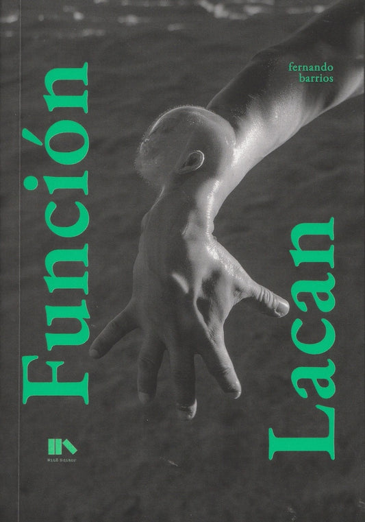 FUNCIÓN LACAN | FERNANDO BARRIOS