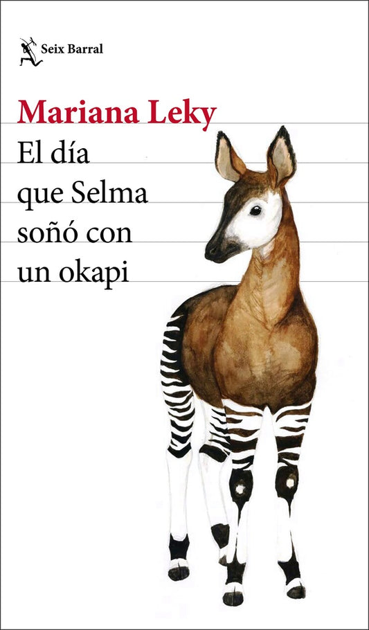 DIA QUE SELMA SOÑO CON UN OKAPI,EL | MARIANA LEKY