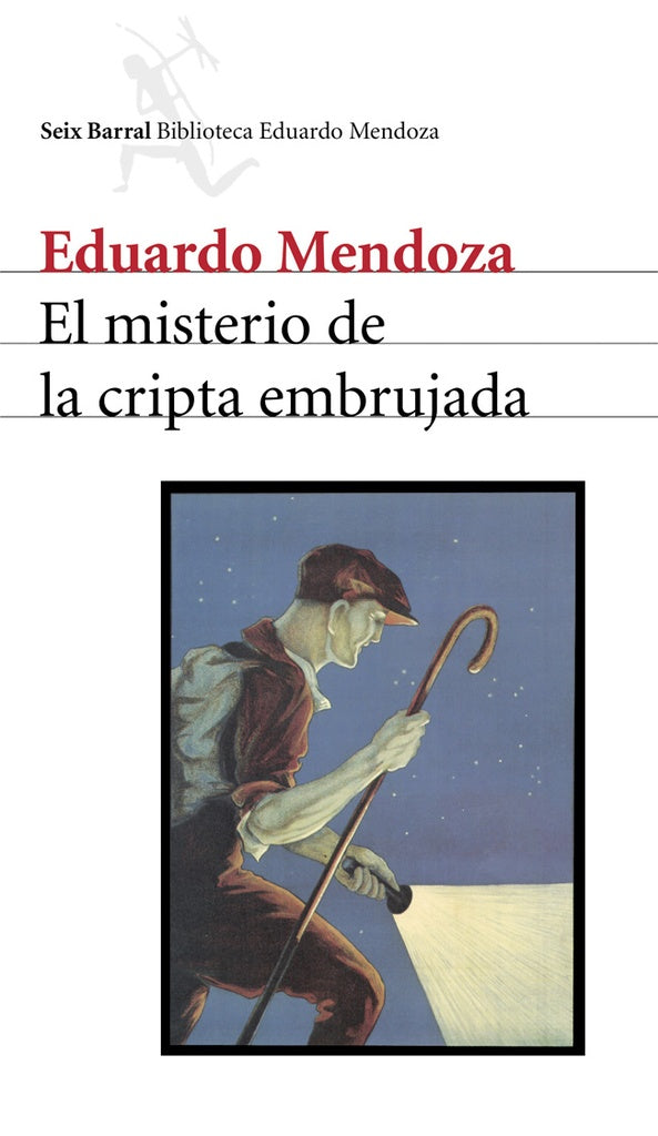 MISTERIO DE LA CRIPTA EMBRUJADA SEIX BARRAL | EDUARDO MENDOZA