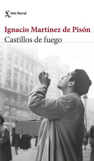 CASTILLOS DE FUEGO | Ignacio Martínez de Pisón