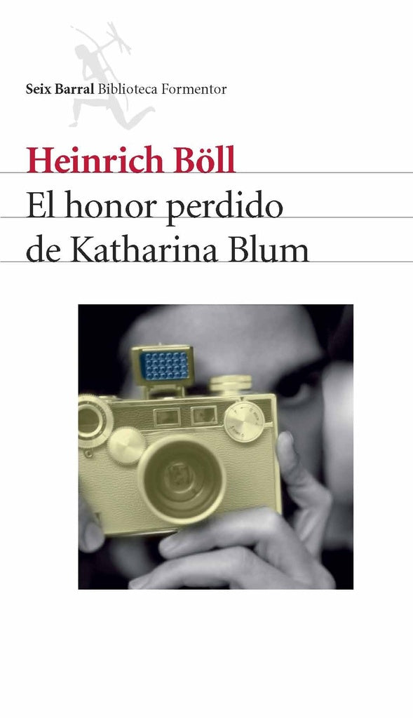 HONOR PERDIDO DE KATHARINA BLUM,EL | HEINRICH BOLL