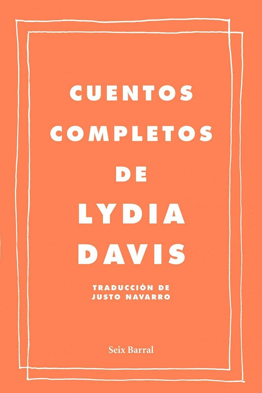 CUENTOS COMPLETOS | LYDIA DAVIS