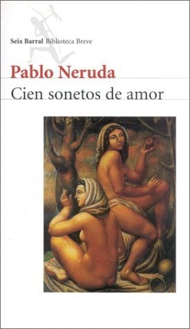 CIEN SONETOS DE AMOR | PABLO NERUDA