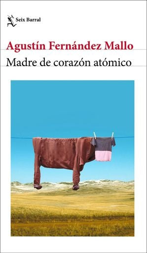 MADRE DE CORAZON ATOMICO | AGUSTINFERNANDEZ MALLO