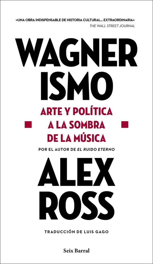WAGNERISMO | ALEX ROSS