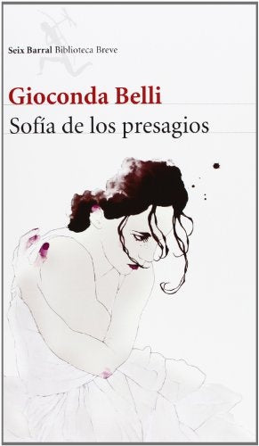 SOFIA DE LOS PRESAGIOS | GIOCONDA BELLI