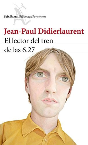 LECTOR DEL TREN DE LAS 6,27,EL | JEAN PAUL DIDIERLAURENT