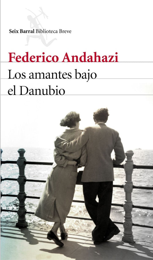 AMANTES BAJO EL DANUBIO,LOS | FEDERICO ANDAHAZI