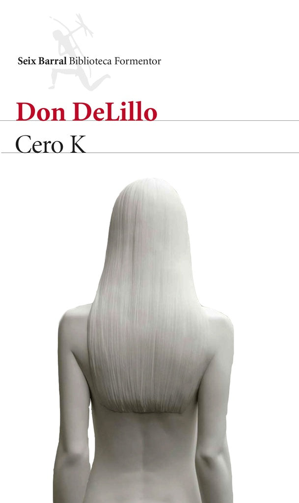 CERO K | DON DELILLO