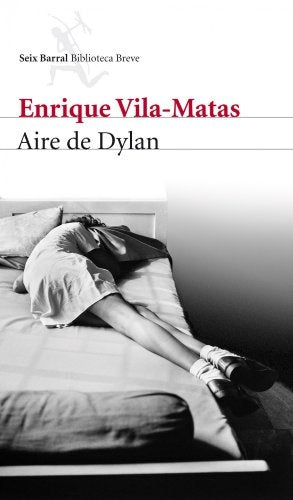 AIRE DE DYLAN | ENRIQUE VILA MATAS