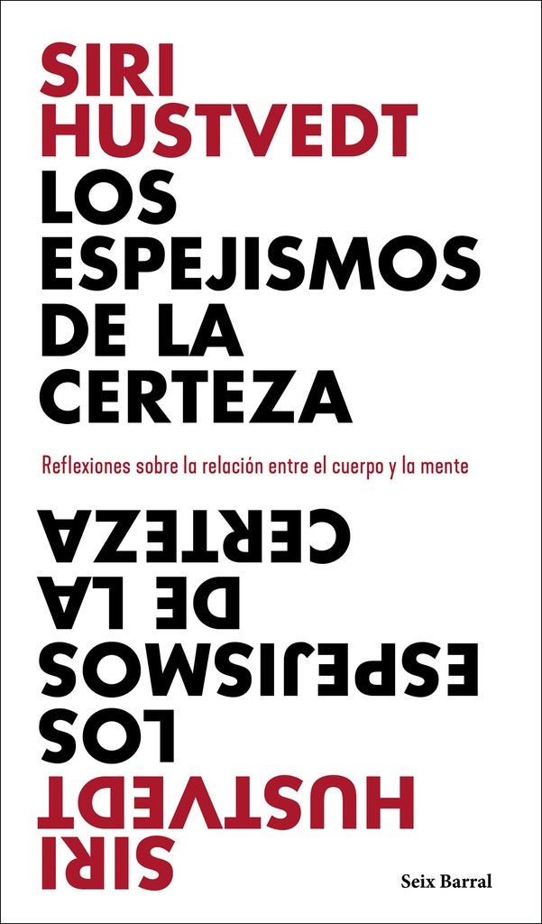 LOS ESPEJISMOS DE LA CERTEZA | SIRI HUSTVEDT