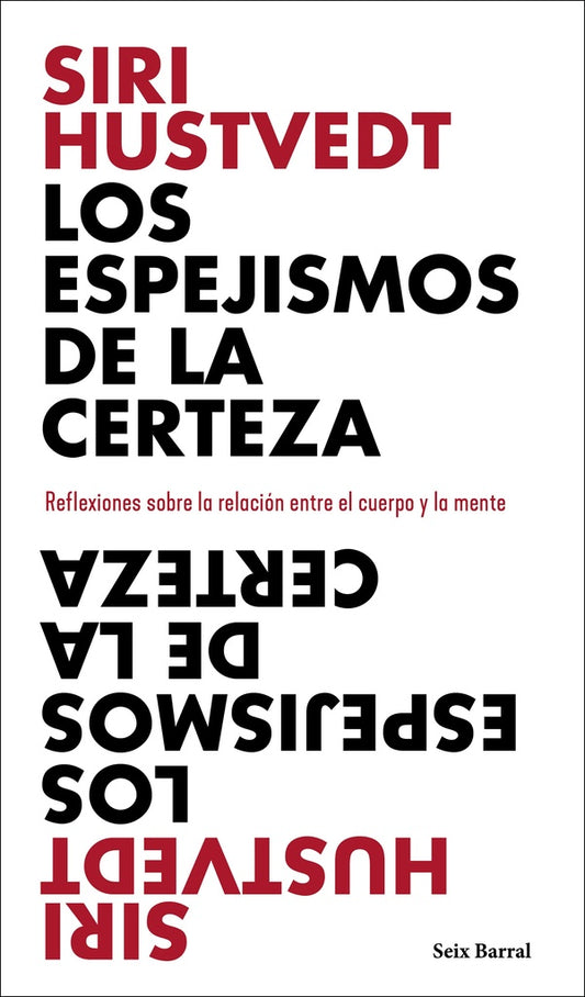 LOS ESPEJISMOS DE LA CERTEZA | SIRI HUSTVEDT