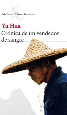 CRONICA DE UN VENDEDOR DE SANGRE | YU HUA