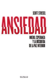ANSIEDAD | SCOTT STOSSEL