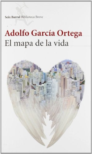 MAPA DE LA VIDA,EL | ADOLFO GARCIA ORTEGA
