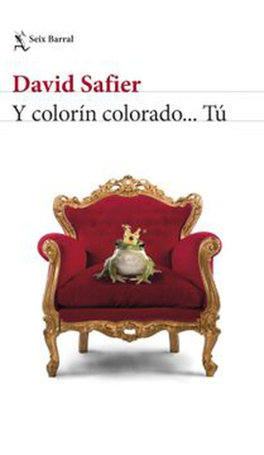Y COLORIN COLORADO TU | DAVID SAFIER