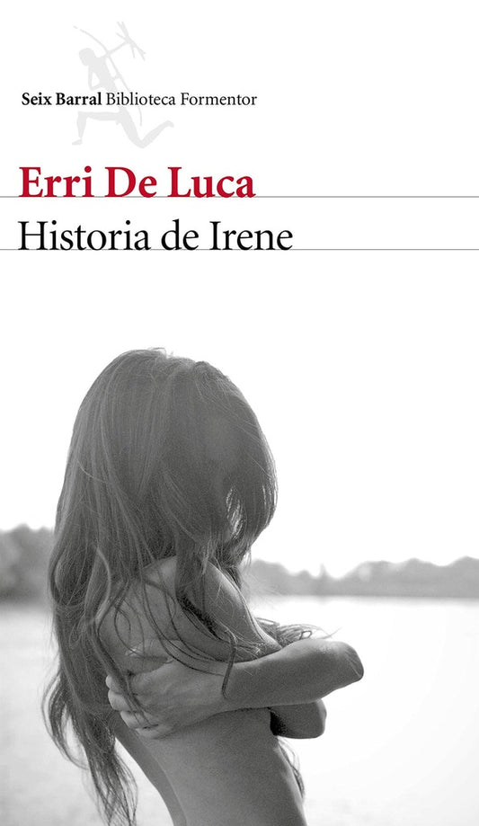 HISTORIA DE IRENE | ERRI DE LUCA