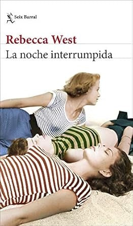 NOCHE INTERRUMPIDA,LA | REBECCA WEST