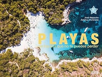 PLAYAS DE ESPAÑA QUE NO TE PUEDES PERDER | ADAMUZHORTELANOJOSE ALEJANDRO