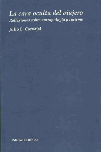 La cara oculta del viajero | J. E. Carvajal