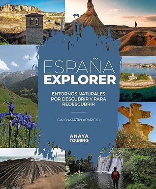 ESPAÑA EXPLORER PARQUES NATURALES DE ESPAÑA + VACACIONES AC | MARTINAPARICIO GALO